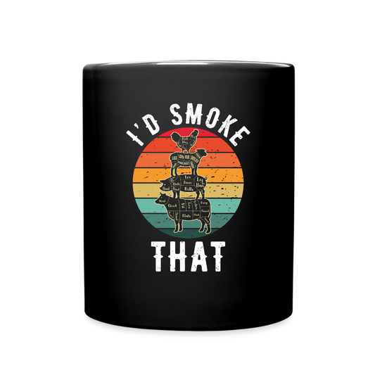 'I'd Smoke That' Mug - black