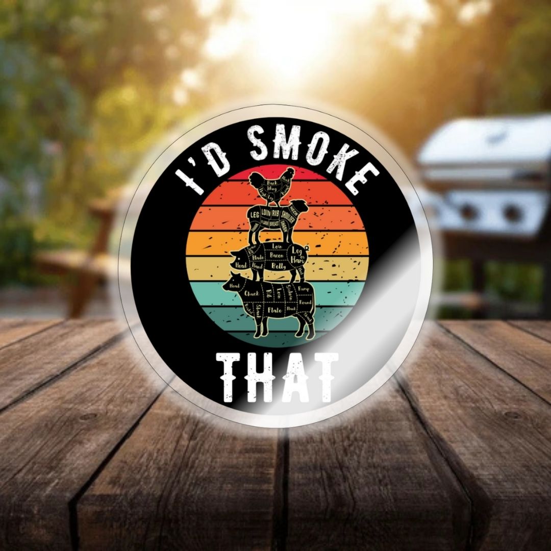 I'd Smoke That Decal