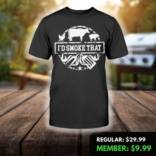 I'd Smoke That T-shirt